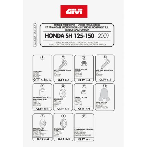 GIVI Kit attacchi per Cupolino Parabrezza 311A e 313A per HONDA SH 125 i - SH 150 i 2009 / 2012